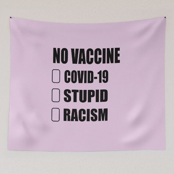 Item preview, No Vaccimne For COVID-19, Stupid; Racism designed and sold by AVOGATO KITTY KAT  CAT.
