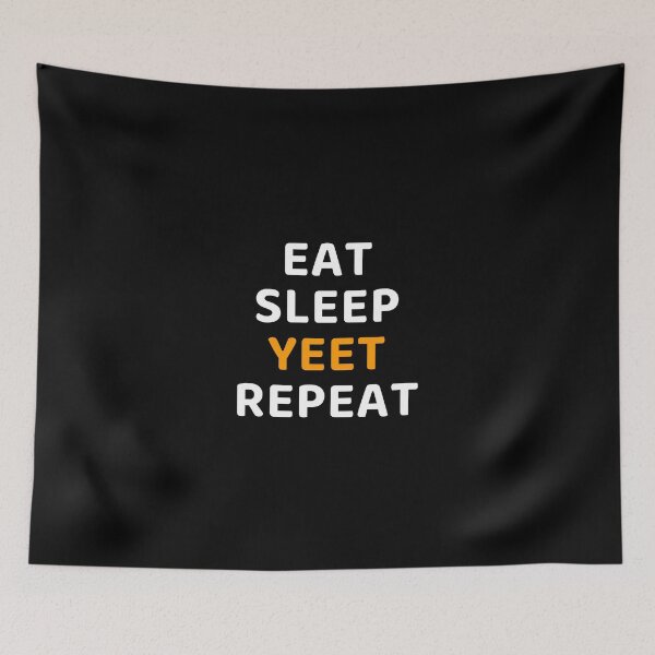 Item preview, Funny Eat Sleep Yeet Repeat designed and sold by Inspirationmotivation.