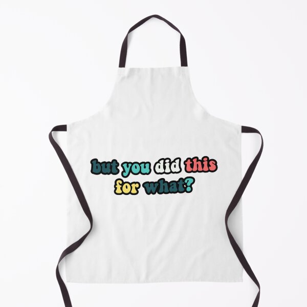 Item preview, but you did this for what? designed and sold by juliaj1207.