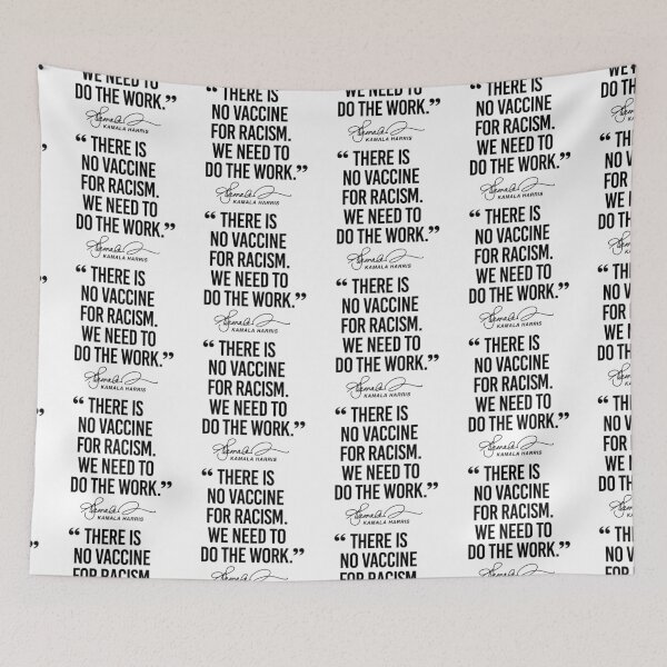 Item preview, There is no vaccine for Racism - Kamala Harris Quote designed and sold by popdesigner.