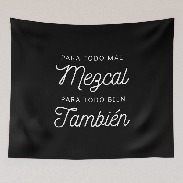 Item preview, Para Todo Mal Mezcal designed and sold by LucyGraphics.