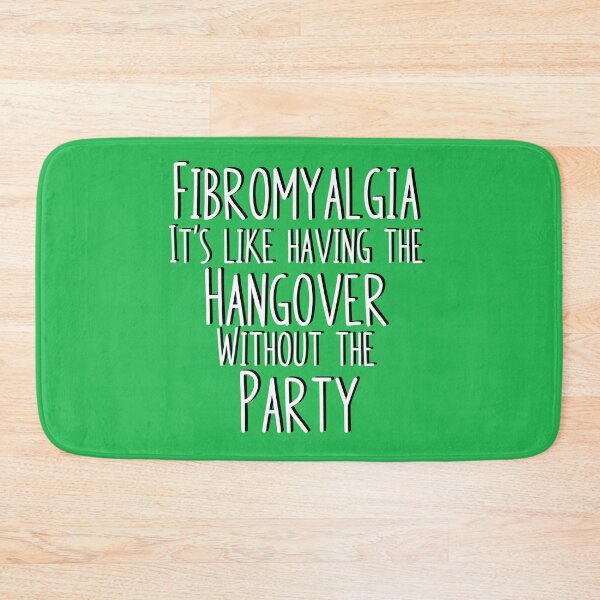 Item preview, Fibromyalgia: Hangover Without The Party designed and sold by StillInBeta.