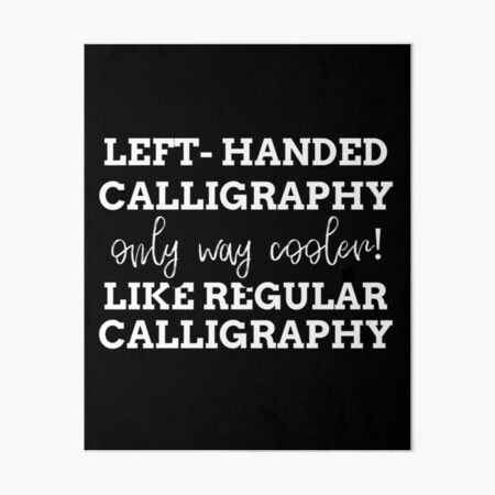 Left-Handed Calligraphy (Lettering, Calligraphy, Typography)