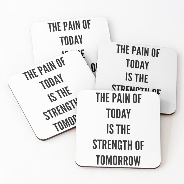 Item preview, The pain of today is the strength of tomorrow designed and sold by Michael & Val Saletta.