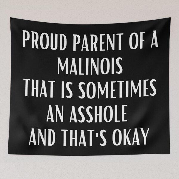 Item preview, Proud parent of a Malinois designed and sold by good vibes clothing.