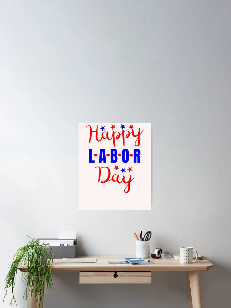 Thumbnail 2 of 3, Poster, Happy Labor Day designed and sold by SharpThreadZ.
