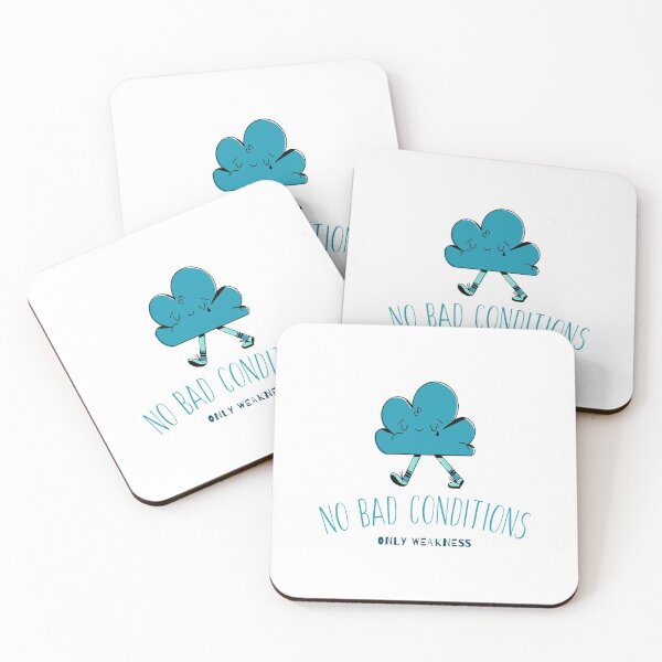 Item preview, No Bad Conditions Only Weakness designed and sold by Chuffin-T-Rex.
