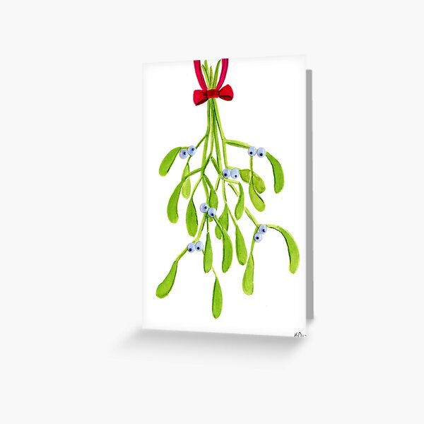 Meet Me Under the Mistlet--Oh, Nevermind Greeting Card
