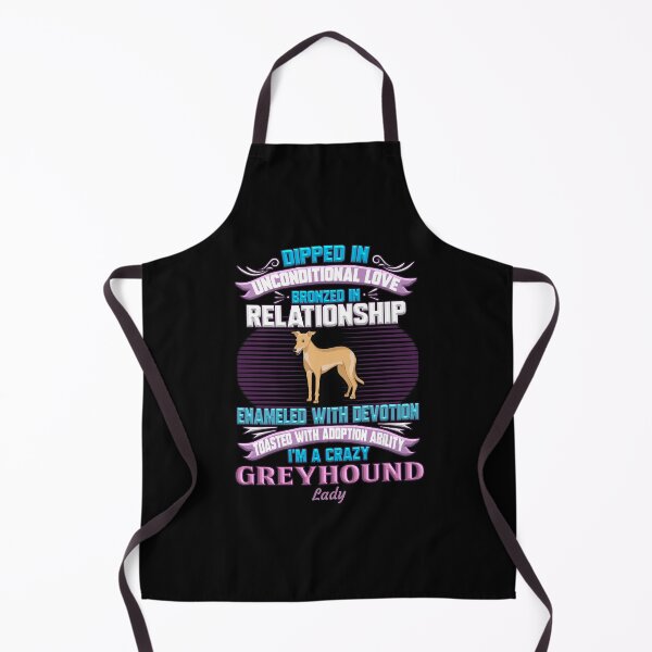 Greyhound Lady - I'm A Crazy Greyhound Lady Apron