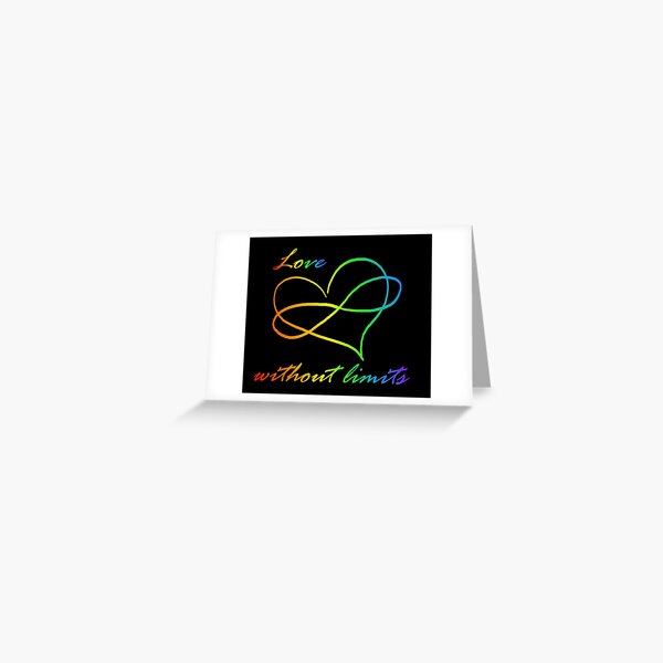 Love without Limits - Polyamorous, Poly, Polyam, Love Forever, Rainbow Greeting Card
