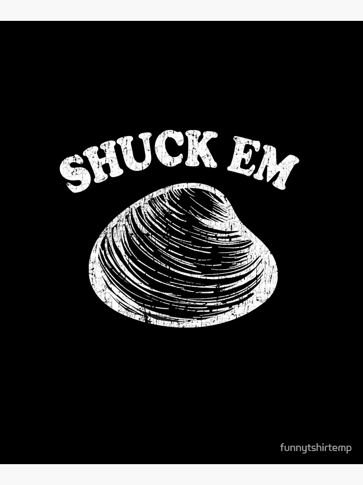 Disover Shuck Em Clams Quahog Shellfish Shucking Digging Raking Kitchen Apron
