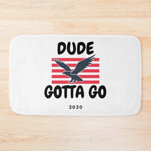 Item preview, Dude gotta go designed and sold by lMonsterPlanetl.