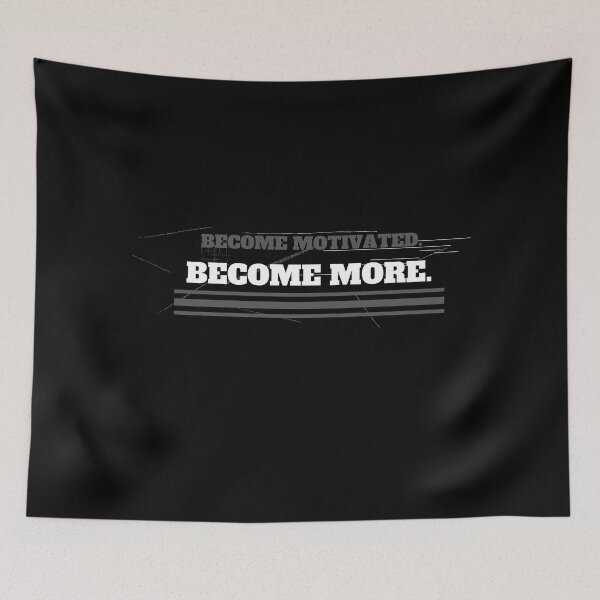 Item preview, BECOME MOTIVATED, BECOME MORE, GYM, WORKOUT (OR) designed and sold by Tru-Intuit.