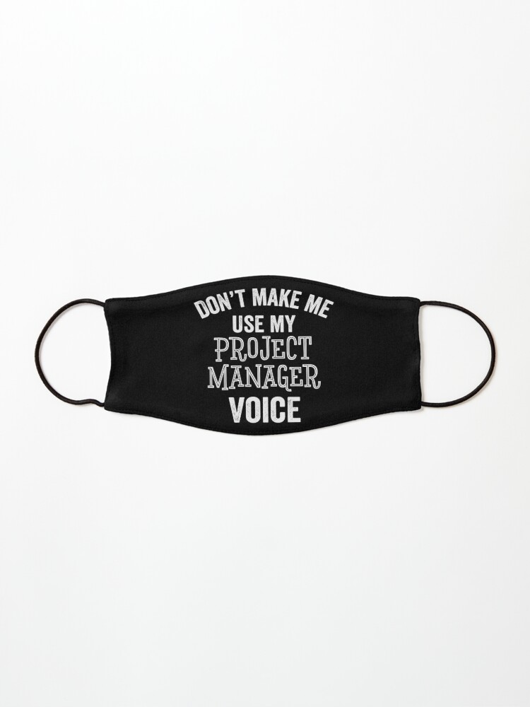 Project Manager Funny Gift Pm Promotion Mask By Carlhunt99 Redbubble