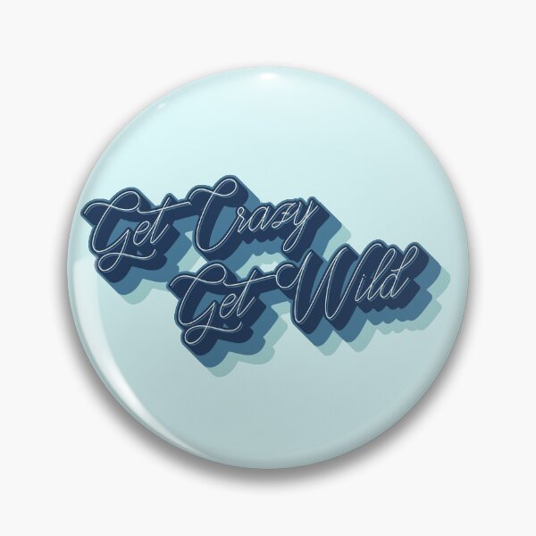 Item preview, Get crazy, get wild text in royal blue designed and sold by enriquepma.