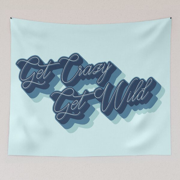 Item preview, Get crazy, get wild text in royal blue designed and sold by enriquepma.