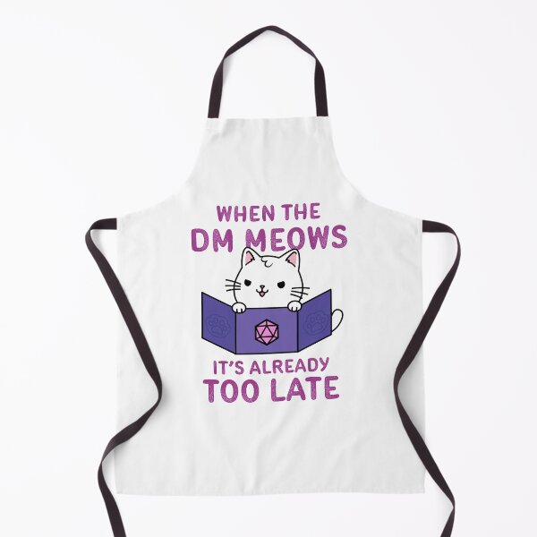 Item preview, When the DM Meows It's Already Too Late designed and sold by Cute N' Nerdy Shop.