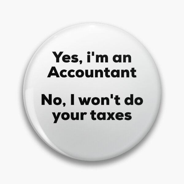 Item preview, Yes, i'm an Accountant designed and sold by HilariousThings.