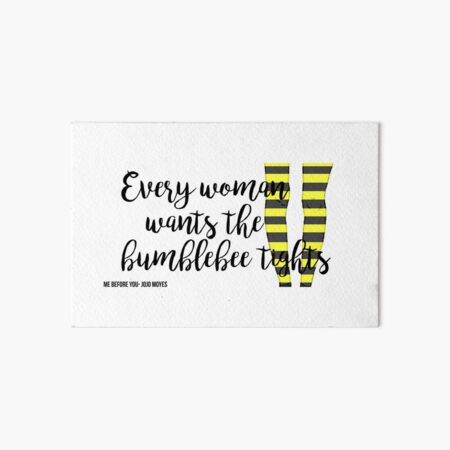 The Bumblebee Tights Me Before You- Jojo Moyes Art Print for