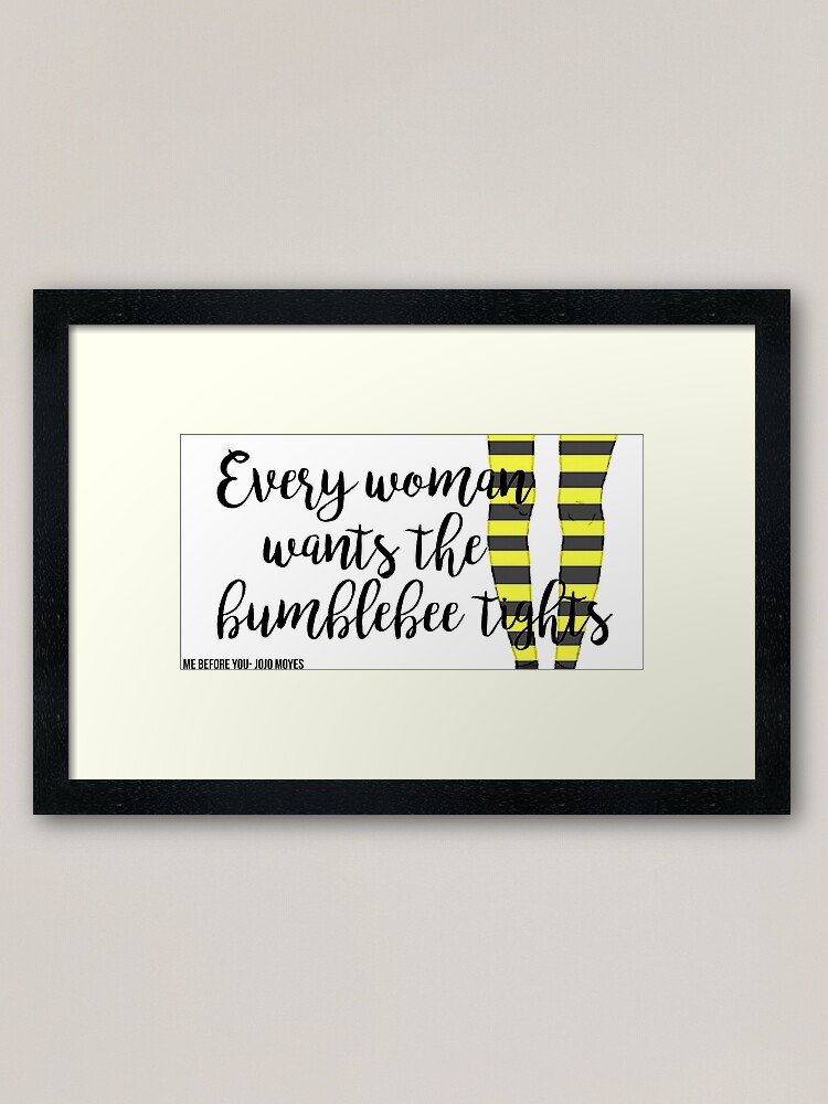 The Bumblebee Tights, Me Before You- Jojo Moyes Framed Art Print for Sale  by AlenaPrior
