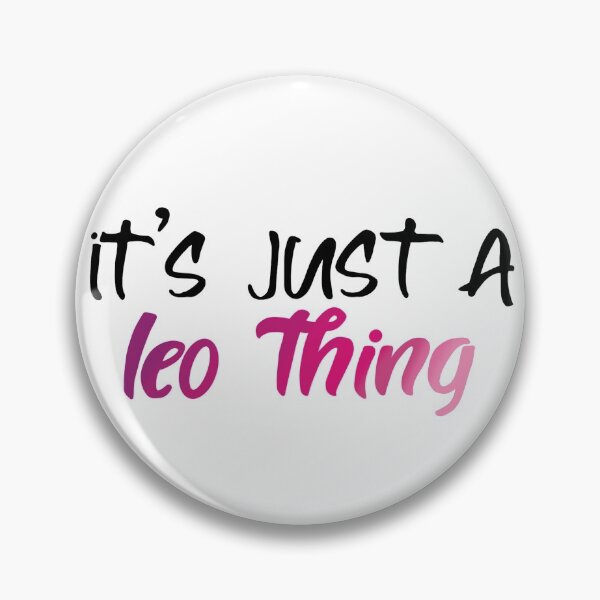 Item preview, It's Just a Leo Thing designed and sold by kaylanettleton.