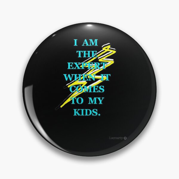 Item preview, Lucmarty I Am the Expert When It Comes With My Kids designed and sold by marthamartin225.