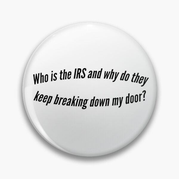 Item preview, Who is the IRS? designed and sold by HilariousThings.