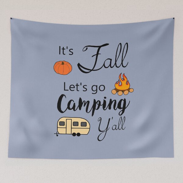 Item preview, It's Fall Let's go Camping Y'all designed and sold by Penny-Fresh.