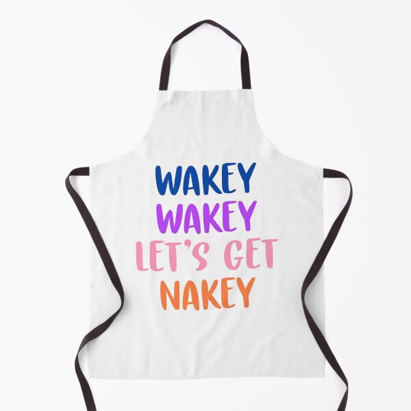 Item preview, Wakey Wakey Let s Get Nakey designed and sold by corbrand.