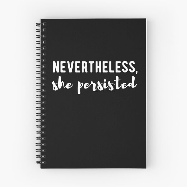 Item preview, Nevertheless, She Persisted: Feminist Quote designed and sold by rachelchxn.