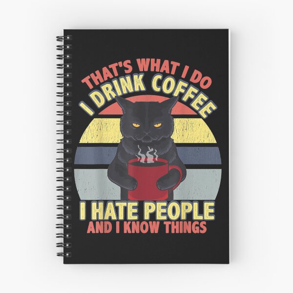 Item preview, Thats What I Dos I Drink Coffee I Hate People Funny Cat designed and sold by marthamartin225.