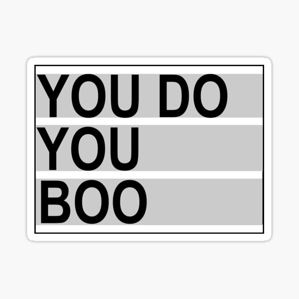 you-do-you-boo-sticker-by-ettietheyettie-redbubble