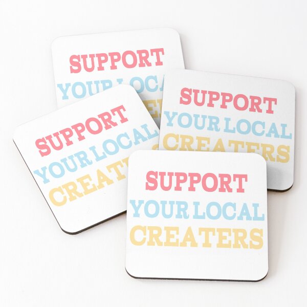 Item preview, Support Your Local Creaters designed and sold by Melly-Jellyarts.