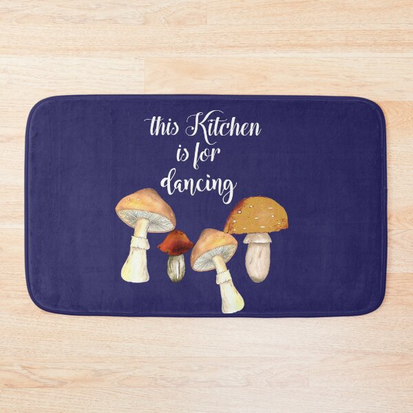 Item preview, This kitchen is for dancing mushrooms designed and sold by latiendadearyam.