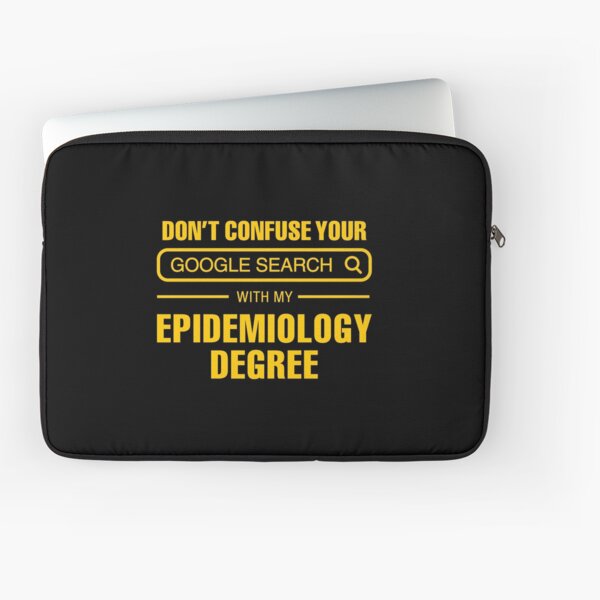 Epidemiology Degree vs Google Search Laptop Sleeve