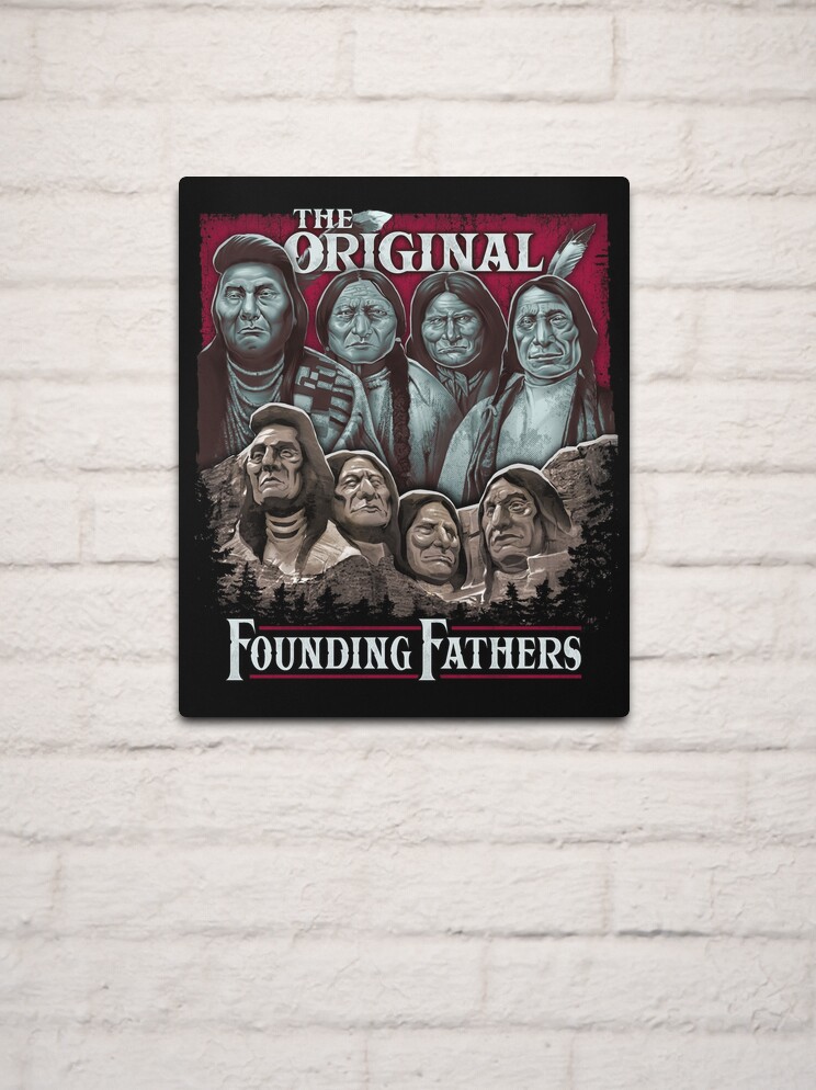 Native American Indian Shirt - Founding Fathers