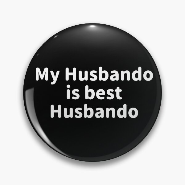 Item preview, My Husbando is best Husbando designed and sold by BiscuitSnack.