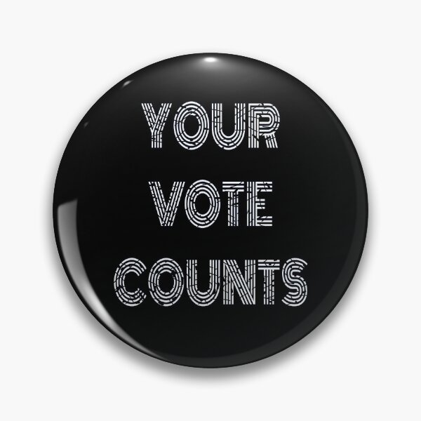 Item preview, Your Vote Counts - Black and White with Distressed Lettering designed and sold by ArtByLM.