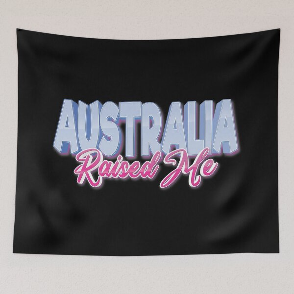 Item preview, Australia Raised Me Australian designed and sold by ProjectX23.