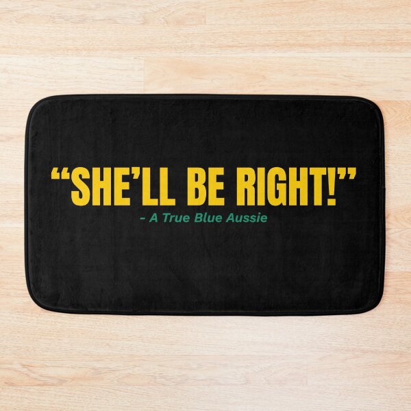 Item preview, She'll be right! designed and sold by TrueBlueDesigns.