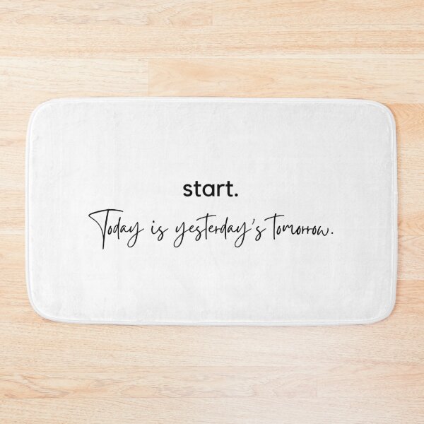 Item preview, Start - Today is Yesterday's Tomorrow designed and sold by Winning Alopecia.
