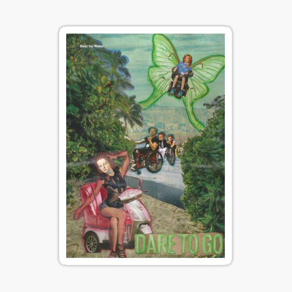 Dare to Go Sticker