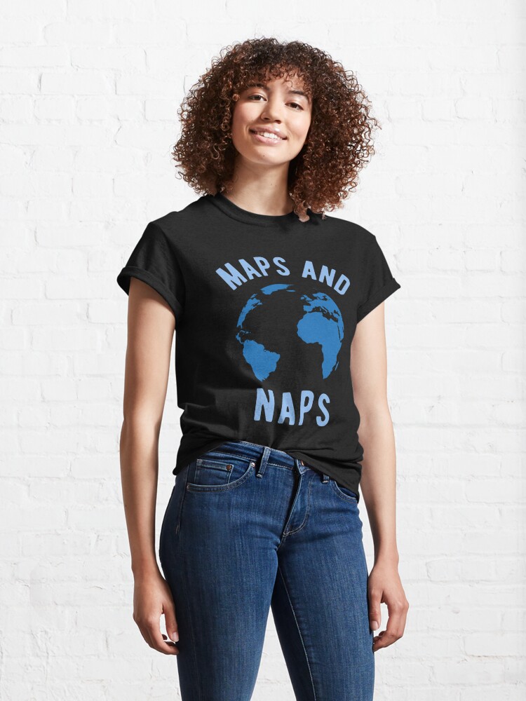 Discover Maps and Naps - Geography Teacher Classic T-Shirt