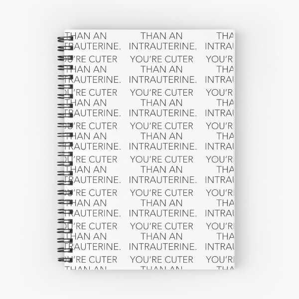 Item preview, You're Cuter Than An Intrauterine designed and sold by Jelene.
