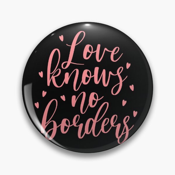 Item preview, Love knows no borders designed and sold by JokeGysen.