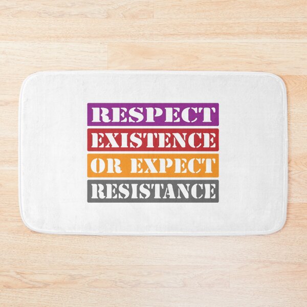 Item preview, Respect existence or expect resistance designed and sold by shirtart shop.