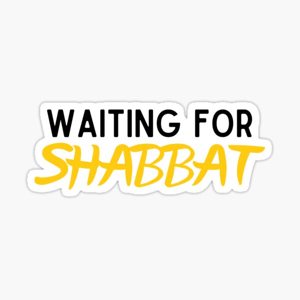 Item preview, Waiting for Shabbat Jewish Pride designed and sold by Naomi G..