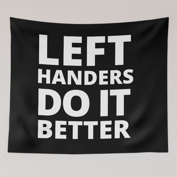 Item preview, Left Handers Do it better designed and sold by Zaibo.