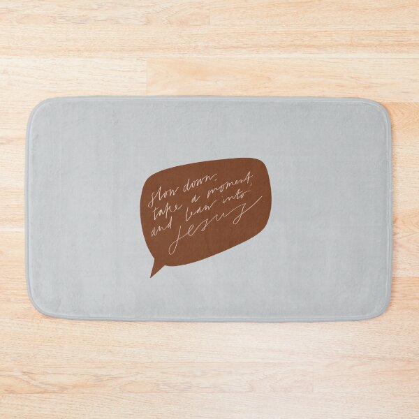 Item preview, Slow down, take a moment and lean into Jesus designed and sold by seaniemendoza.