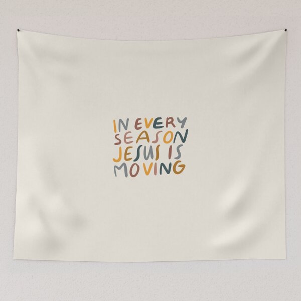 Item preview, In every season Jesus is moving designed and sold by seaniemendoza.